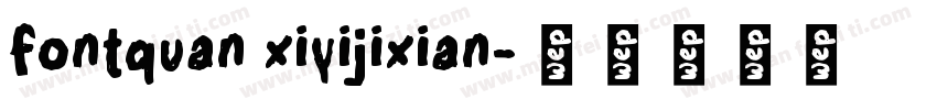 fontquan xiyijixian字体转换
